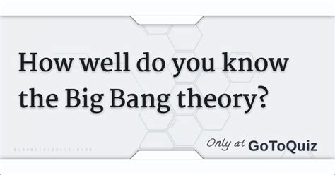 How Well Do You Know The Big Bang Theory