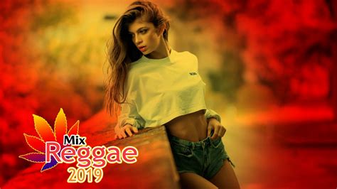 mix reggae love songs 2019 top 100 new reggae songs 2019 popular songs reggae love songs