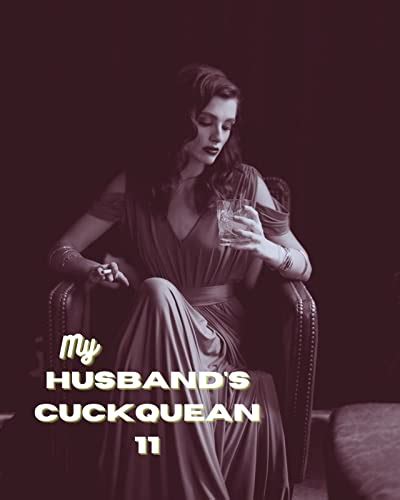 My Husband’s Cuckquean 11 Voyeur Lezdom Cuckquean Homewrecker Cheating Husband Older Man