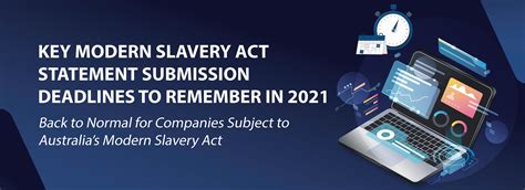 Key Modern Slavery Act Statement Submission Deadlines To Remember In Centrl