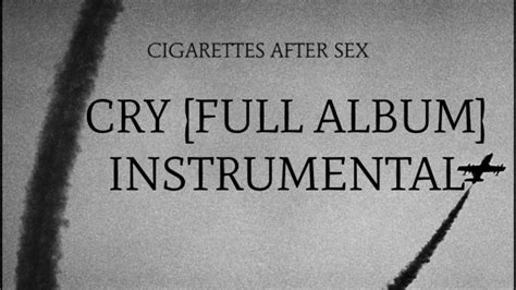 cigarettes after sex cry [full album instrumental cover] youtube