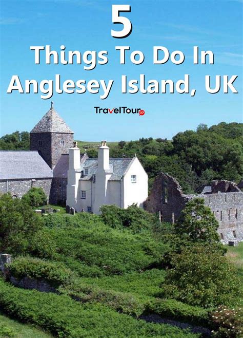 5 Best Things To Do In Anglesey Island Uk