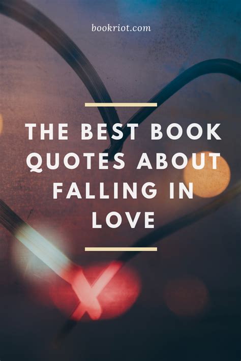 25 Of The Best Book Quotes About Falling In Love Book Riot