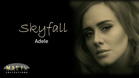 Skyfall By Adele With Lyrics Youtube