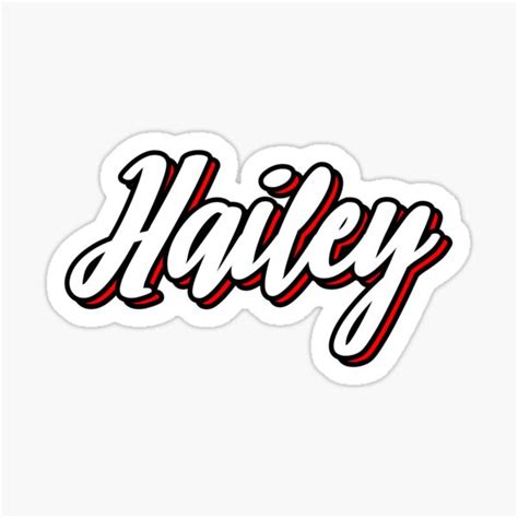 Hailey First Name Ts And Merchandise Redbubble