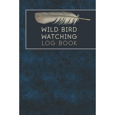 Wild Bird Watching Log Book Birding Record Keeper Paperback