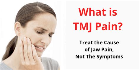 What Is Tmj Pain Treat The Cause Of Jaw Pain Not The Symptoms