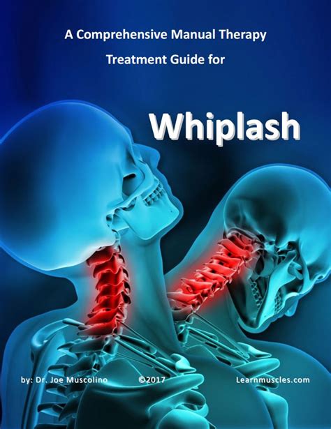 A Comprehensive Manual Therapy Treatment Guide For Whiplash Learn Muscles