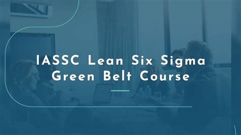 Iassc Lean Six Sigma Green Belt Course 6 Days Virtual