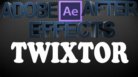 Basicousar Twixtor After Effects Tutorial Youtube