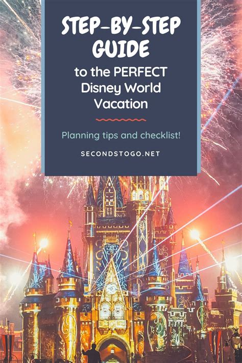 Walt Disney World Vacation Planning 10 Steps To Creating Your Trip Of