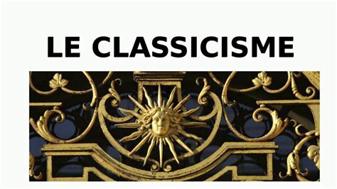 Le classicisme - XVIIe siècle - YouTube