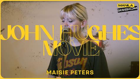 Maisie Peters John Hughes Movies Manila Sessions Youtube