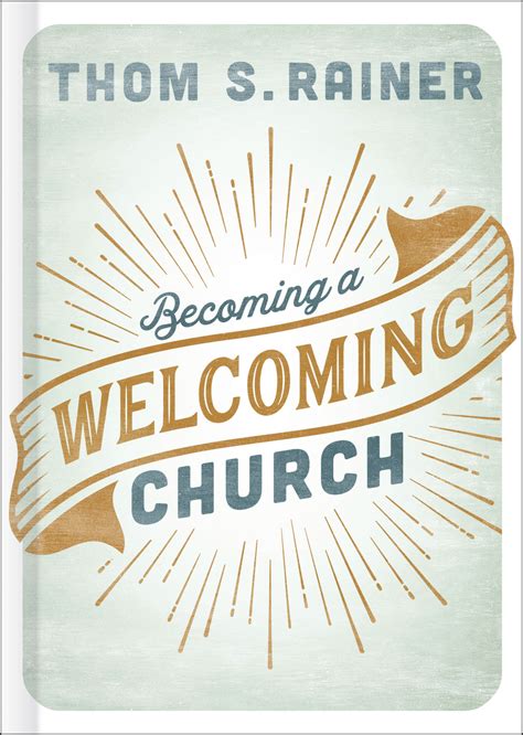 Becoming A Welcoming Church By Rainer Thom S Free Delivery At Eden