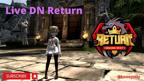 🔴live Dn Return Dragon Nest Return Limitin Apocalypse Nest Youtube