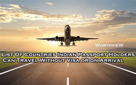 List Of Countries Indian Passport Holders Can Travel Without Visa Or On