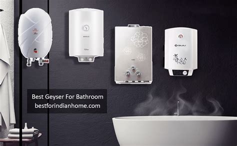 Which Type Of Geyser Is Best For Bathroom Sthupam