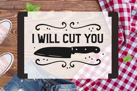 I Will Cut You Svg Cutting Board Svg Kitchen Svg Cooking Etsy