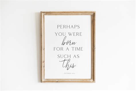 Perhaps You Were Born For A Time Such As This Esther 4 14 Etsy