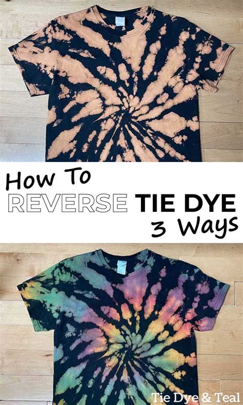 How To Reverse Tie Dye 3 Different Ways Tie Dye And Teal