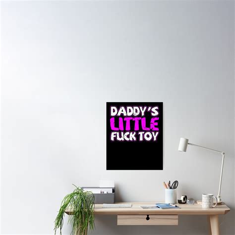 daddy s little fuck toy sexy bdsm ddlg submissive dominant poster by cameronryan redbubble