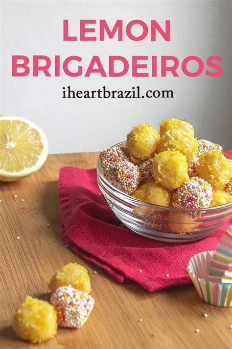 Lemon Brigadeiro Recipe A Sweet And Sour Fudge Ball I Heart Brazil