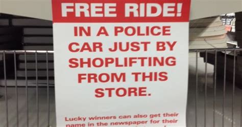 Shoplifting Warning Signs May Be Funny But They Are Not A Serious Deterrent For A Serious