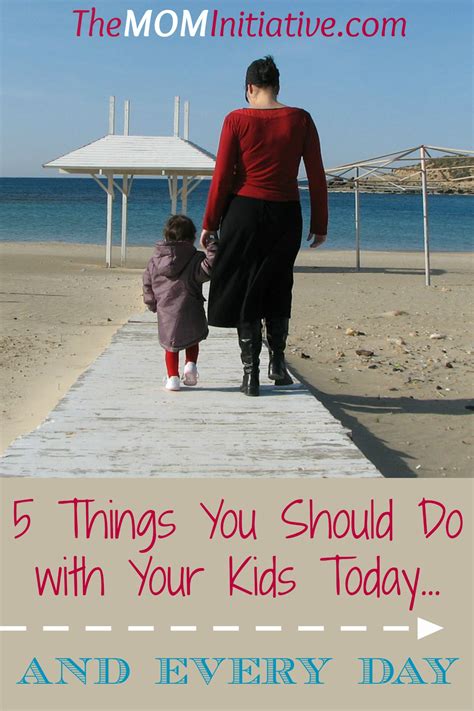 5 Things You Should Do With Your Kids Today And Every Day