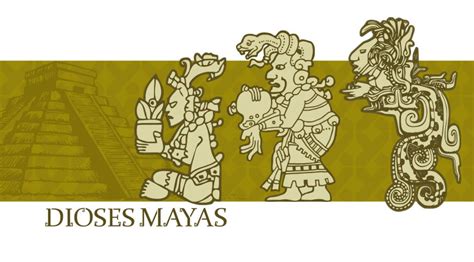 Principales Dioses Mayas Hunab Ku Itzamná Ixchel Kukulkán Y Más