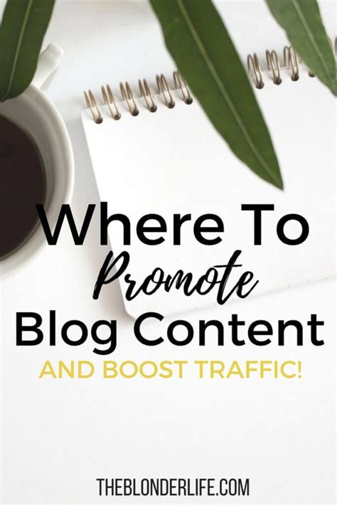 Where To Promote Your Blog Posts After You Hit Publish The Blonder