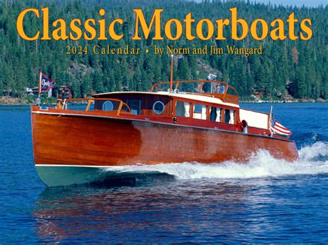 Classic Motorboats 2024 Wall Calendar Tide Mark