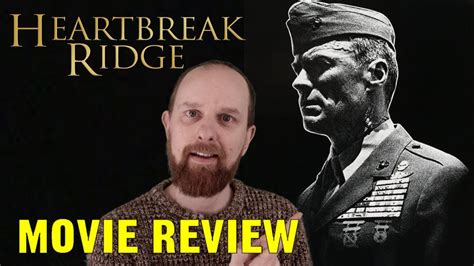 Heartbreak Ridge Movie Review 1986 Clint Eastwood Youtube