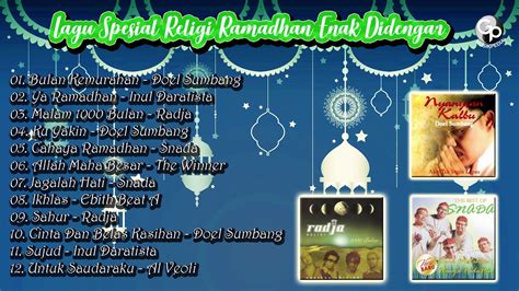 Lagu Spesial Religi Ramadhan Enak Didengar Kompilasi Lagu Bulan Suci
