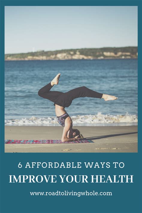 6 Affordable Ways To Improve Your Health Road To Living Whole
