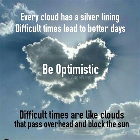 Every Cloud Has A Silver Lining Be Optimistic Notetoself Silver