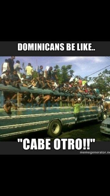 Dominicans Be Like Dominican Memes Hispanic Jokes Spanish Quotes Funny