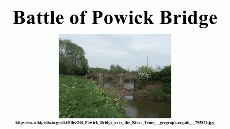 Battle Of Powick Bridge Youtube