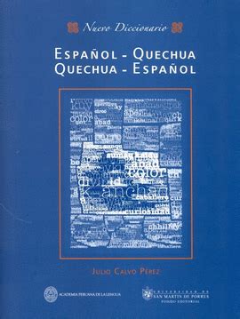 Nuevo Diccionario Espa Ol Quechua Quechua Espa Ol Vol Menes