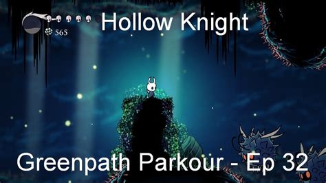 Greenpath Parkour Hollow Knight Ep 32 Youtube