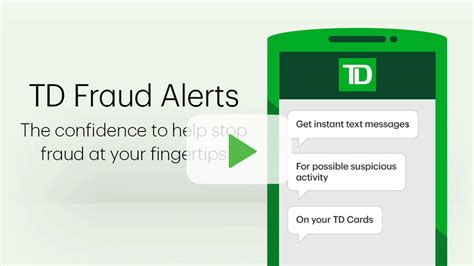 Td Fraud Alerts The Confidence To Help Stop Fraud At Your Fingertips