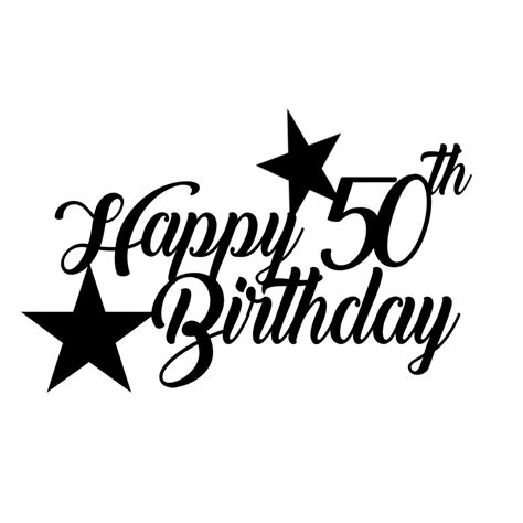 Happy 50th Birthday Cake Topper Svg Digital Download Etsy Hong Kong
