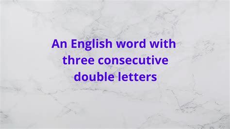 Tell Me An English Word With Three Consecutive Double Letters Youtube
