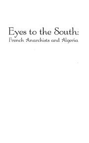 Eyes To The South French Anarchists & Algeria : David ...