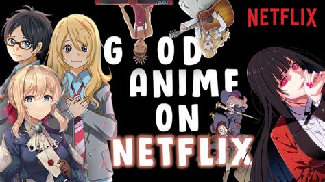Good Anime To Watch On Netflix Youtube