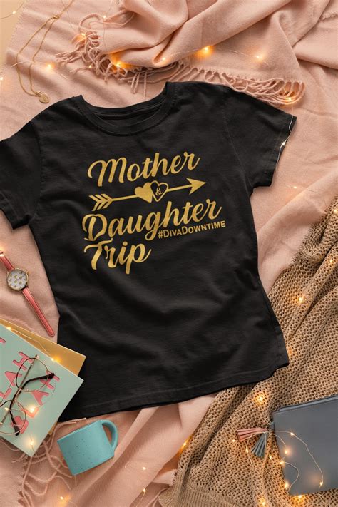 mother daughter trip unisex or ladies fitted shirt travel etsy