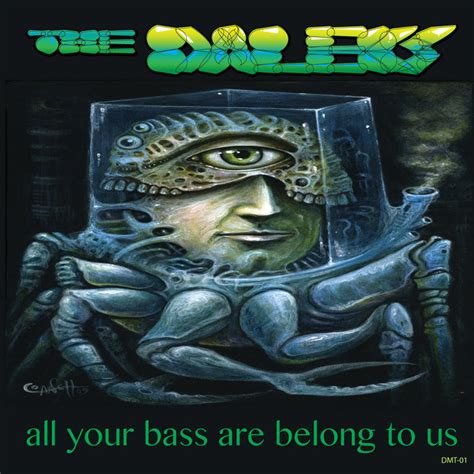 All Your Bass Are Belong To Us The Daleks