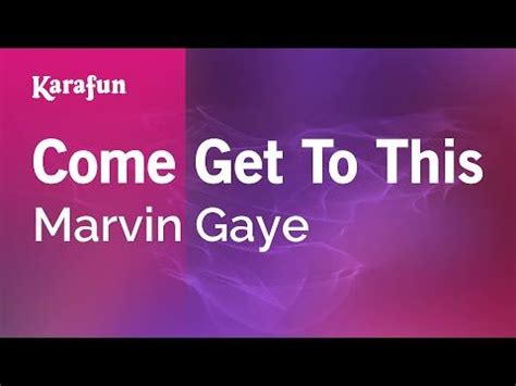 Come Get To This Marvin Gaye Karaoke Version Karafun Youtube