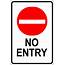 No Entry  OnSite Signs