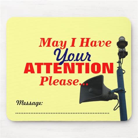 May I Have Your Attention Please Speaker Mousepad Zazzle