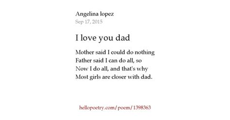 I Love You Dad By A Lopez Hello Poetry